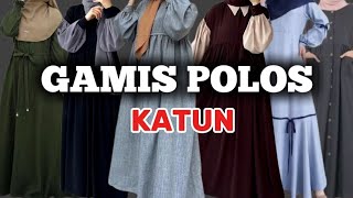 NEWEST PLAIN GAMIS MODEL / PLAIN COTTON DRESS 100 THOUSAND