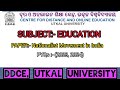 || Nationalist Movement in India PYQs 3rd Semester PG of DDCE, Utkal University ||