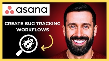 How To Create Bug Tracking Workflows On ASANA(Complete 2025 Guide)