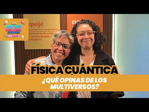 Ep. 91: Física Cuántica | Tengo Muchas Preguntas Al Respecto