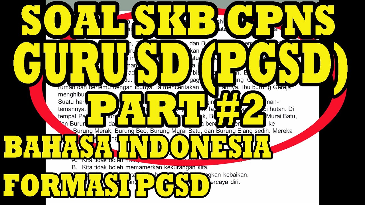 Soal Skb Cpns Guru Sd Pgsd Pedagogik Dan Materi Bahasa Indonesia Youtube