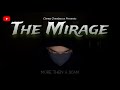 The Mirage - More Then a Scam