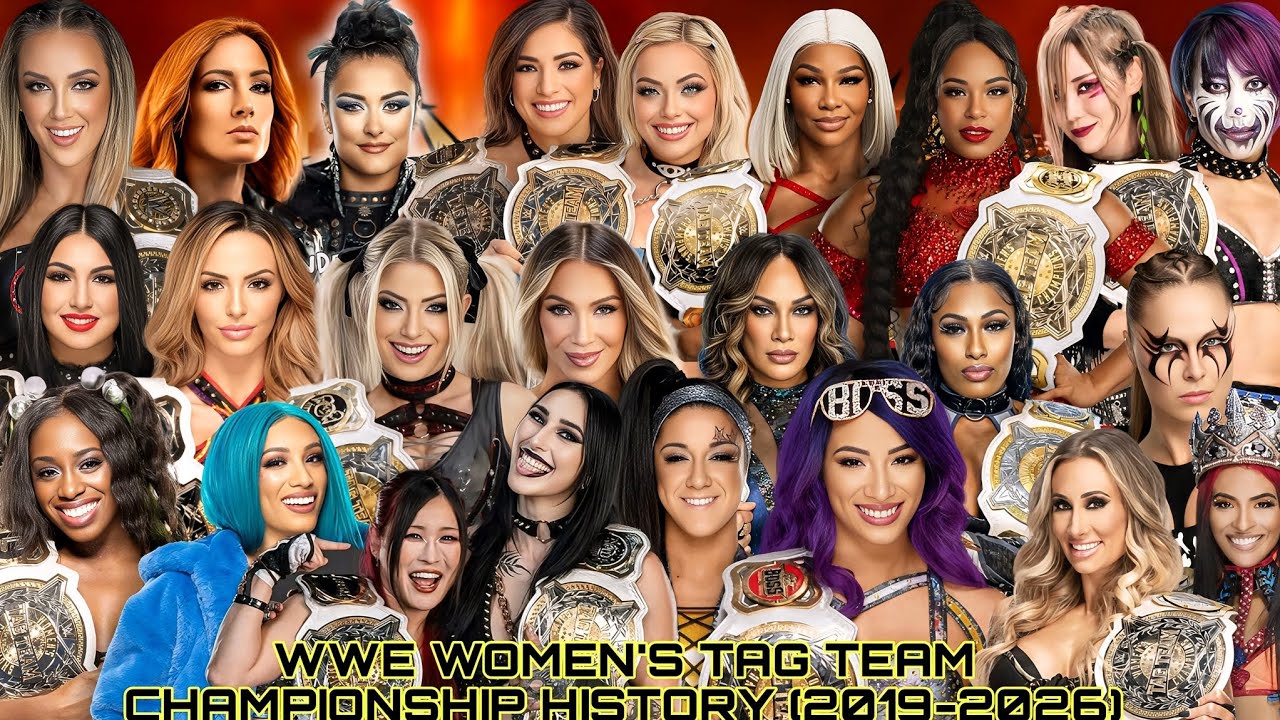 WWE WOMEN'S TAG TEAM CHAMPIONSHIP HISTORY (2019-2026) UPDATED 