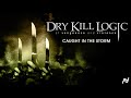 Dry Kill Logic Caught In The Storm Official Audio mp3