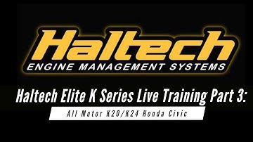 Haltech Elite Live Training: All Motor K24 Part 3 | Evans Performance Academy