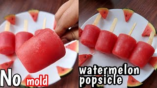 Watermelon Popsicles Recipe | No mold | Summer special recipe 3 Ingredient Watermelon Popsicles