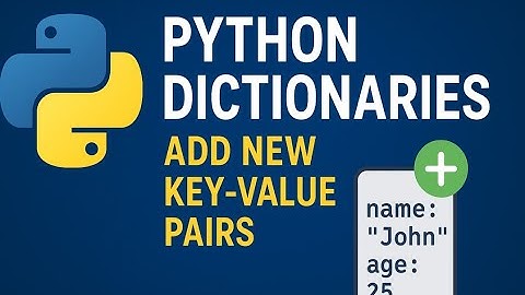 Python Dictionaries: Add New Key-Value Pairs & Build From Scratch!