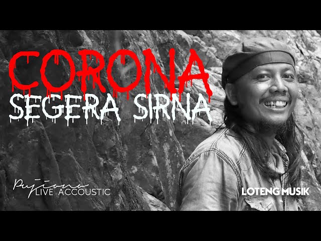 Pujiono - Corona Segera Sirna (Live Accoustic) class=