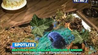 spotlite trans 7 restoran unik dengan teknologi canggih