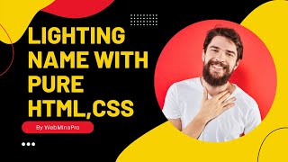 How is Make Lighting Name || HTML,CSS || WebMinaPro