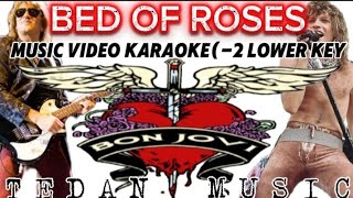 Bed Of Roses 2 Lower Key  Karaoke By Bon Jovi Wiyh Back Up Vocals