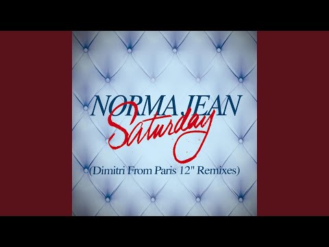Norma Jean Wright — Saturday (Dimitri from Paris Club Remix)
