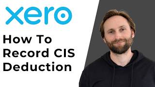 How to Record CIS Deductions in Xero [Full Guide 2026]