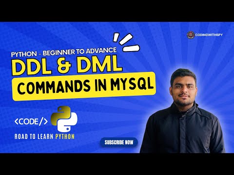 DDL & DML Commands in MySQL | Python - Beginner to Advance | @codingwithspy