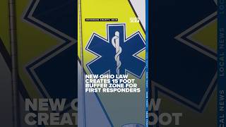 Ohio law taking effect next week creates 15-foot buffer zone for first responders