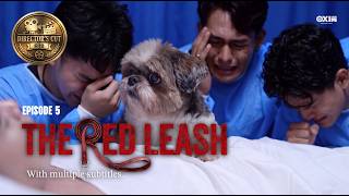 The Red Leash | FINALE Episode 5