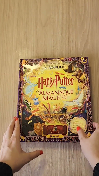 Harry Potter: O Almanaque Mágico: O livro Mágico Oficial da Série