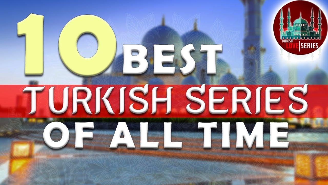 ⁣TOP 10 BEST Turkish series of all times.