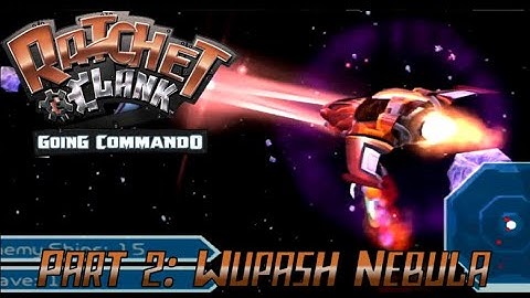 Ratchet & Clank: Going Commando | Part 3: Wupash Nebula (Ps2/Ps3)