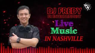DJ FREDY FR ENTERTAINMENT LIVE IN NASHVILLE SELASA 9 MARET 2021
