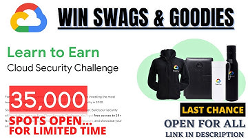Learn to Earn Cloud Security Challenge | 30,000+ SPOTS for Limited Time | Free Google Cloud Goodies