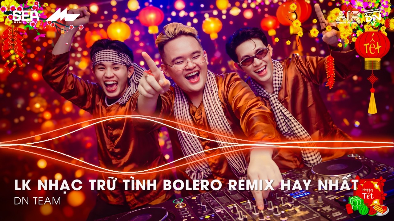 Nhạc Trữ Tình Remix Mới Nhất - LK Nhạc Trữ Tình Bolero Remix TikTok Hay Nhất 2026, Bolero Remix 2026