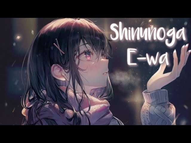 Nightcore - Shinunoga E-wa (死ぬのがいいわ) (Female Version) [Lyrics] class=