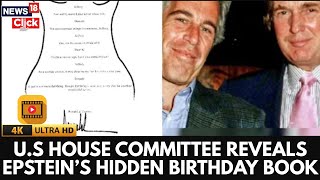 U.S House Committee Reveals Epstein’s Hidden Birthday Book | Trump Epstein Files |US News | 4K |N18G