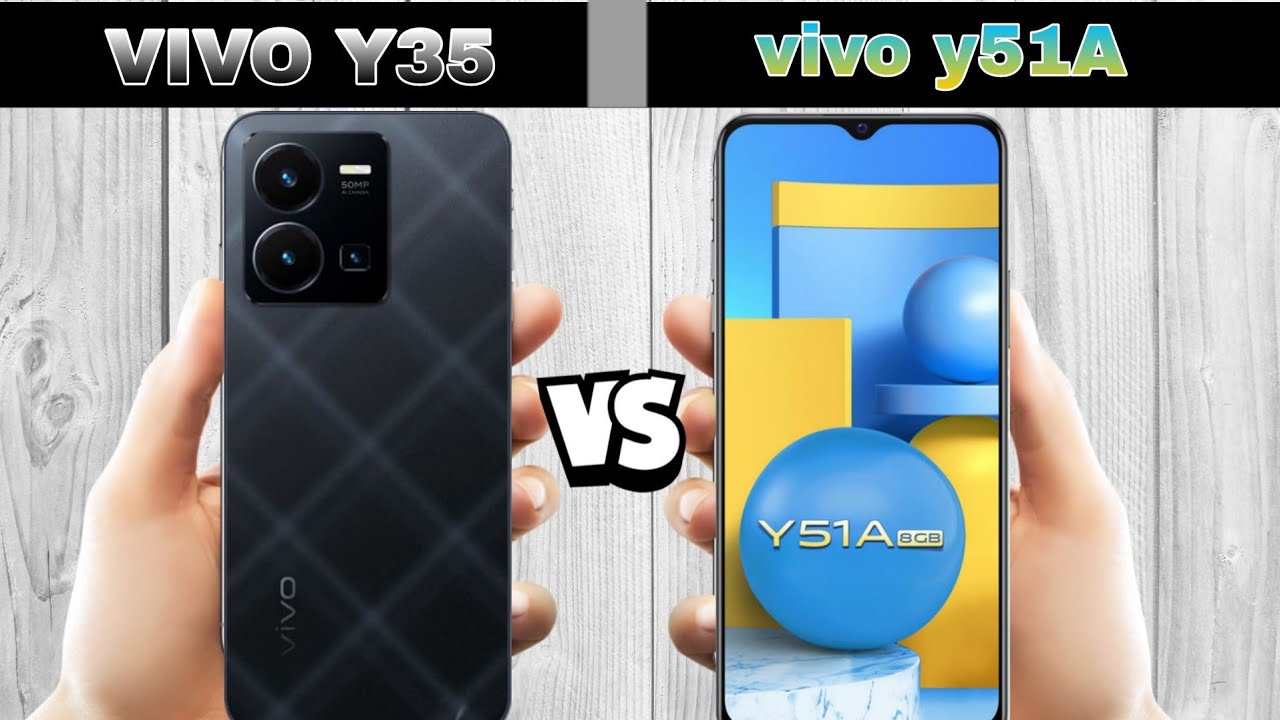 vivo y35 vs vivo y51a full comparison. 