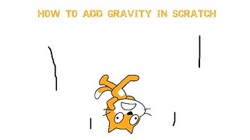 HOW TO MAKE GRAVITY IN SCRATCH (TUTORIAL)