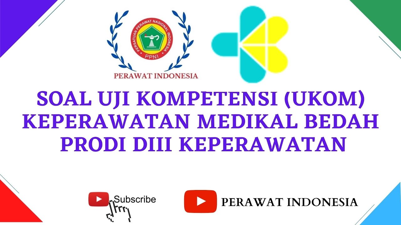 PREDIKSI SOAL UJI KOMPETENSI (UKOM) KEPERAWATAN MEDIKAL BEDAH TAHUN 2021