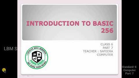 LBM│STD 6 COMPUTER│PART 7│22-09-2020│INTRODUCTION TO BASIC 256│TEACHER: SAFEERA│LBM SCHOOL AYATHIL