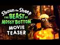 Shaun The Sheep The Beast Of Mossy Bottom Movie Teaser Coming Halloween 2026 
