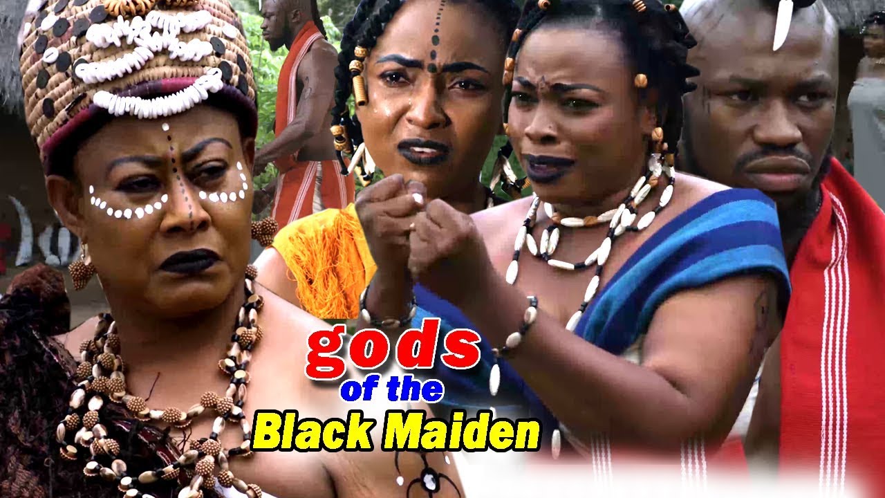 Gods Of The Black Maiden Season 2 New Movie 2019 Latest Nigerian
