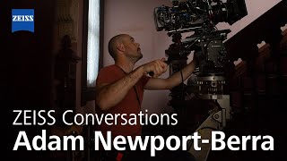ZEISS Conversations - Adam Newport-Berra