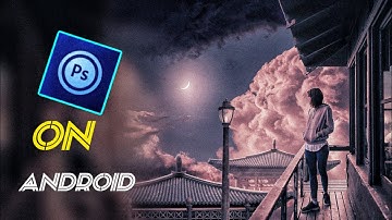 PS Touch Tutorial - SURREAL PHOTO MANIPULATION in ps touch/android