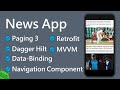 News App #PART-10 | MVVM | Paging 3 | Dagger-Hilt | Retrofit | Data-Binding | Navigation Component