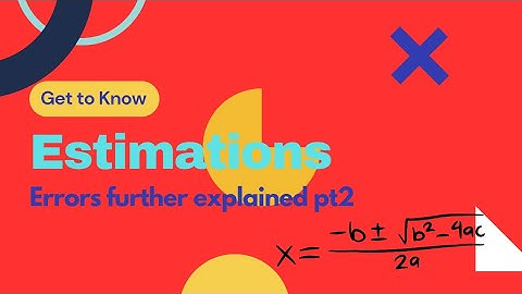 Estimations, Relative Error, and Percentage Error Pt. 2 | Master Math with Ade
