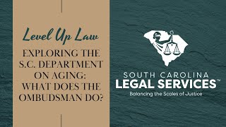 Exploring the S.C. Department on Aging: What Does the Ombudsman Do?