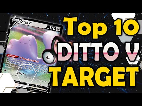 Top 10 Targets for Ditto V
