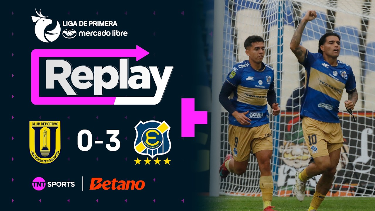TNT Sports Replay | Universidad de Concepción 0 - 3 Everton | Fecha 5