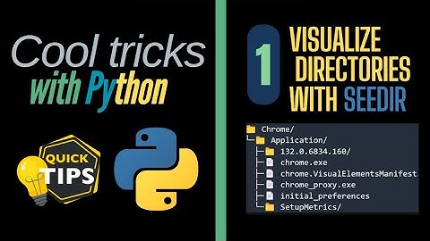 Here is how to quickly visualize directories in python !