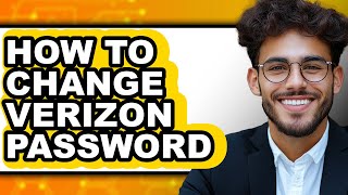 How to Change Verizon Password - Full Guide