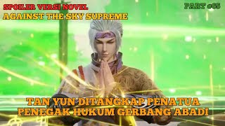 SPOILER AGAINST THE SKY SUPREME #65 Eps 431 Sub Indo ll PERTARUNGAN DI PANGGUNG HIDUP & MATI !!