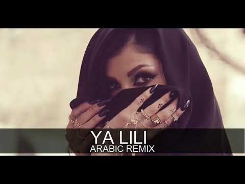 Ya Lili Arabic Remix
