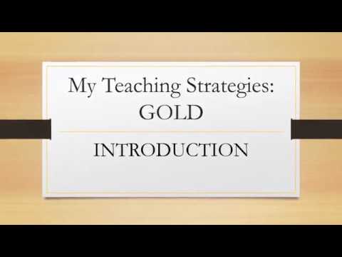 RTS My Teaching Strategies - GOLD: Introduction