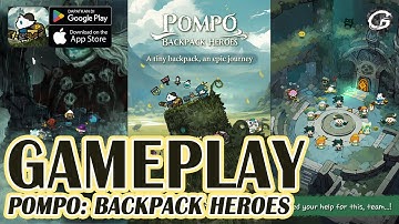 Pompo: Backpack Heroes Gameplay - Mobile Game (Android)