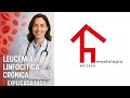 Leucemia Linfocítica Crónica 🩸 | Síntomas, diagnóstico y tratamiento. Explicado Fácil