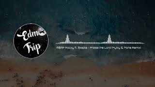 A$AP Rocky ft. Skepta - Praise the Lord (Mylky & Moha Remix)