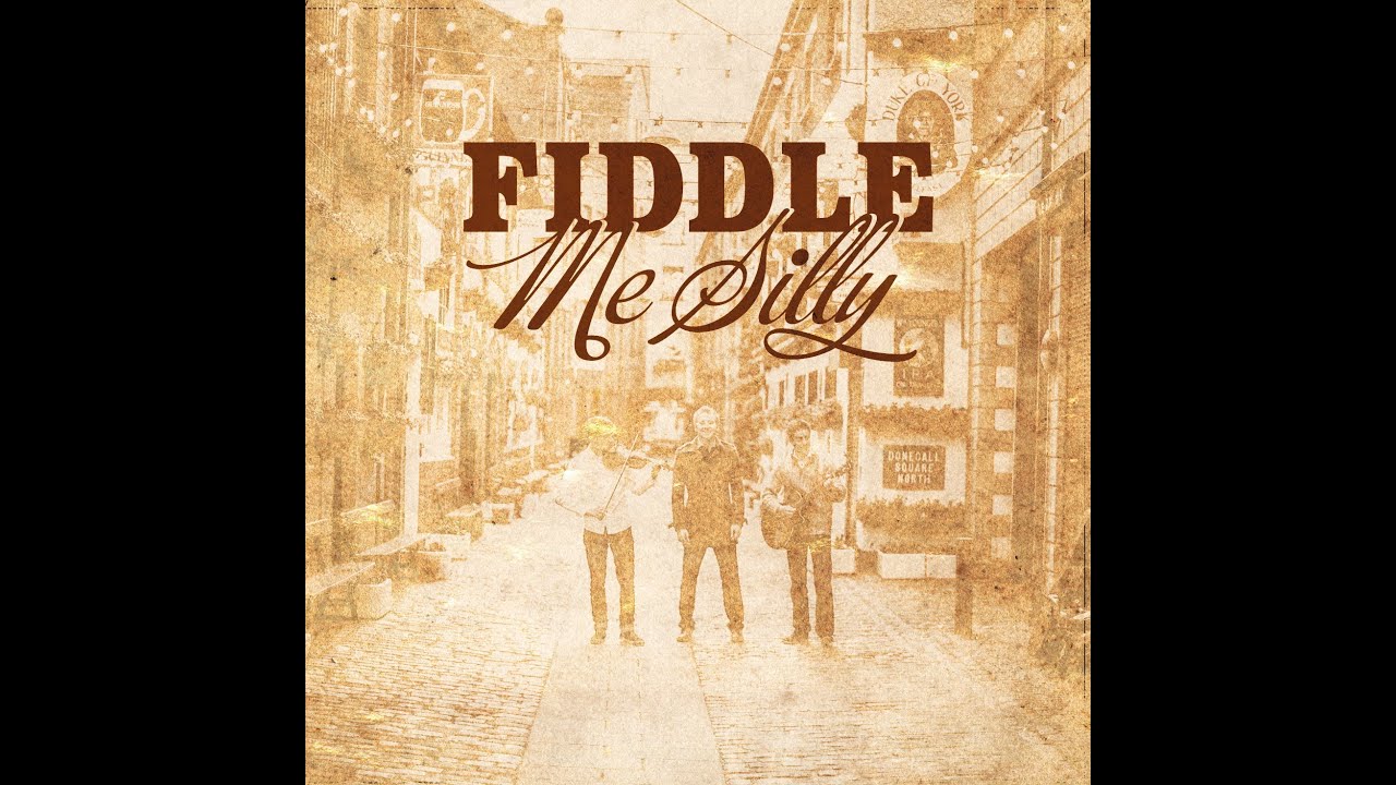 Fiddle Me Silly - The Wanderer (Coming Back Home)